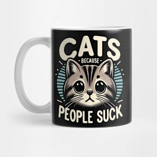 Cats because people suck Mug